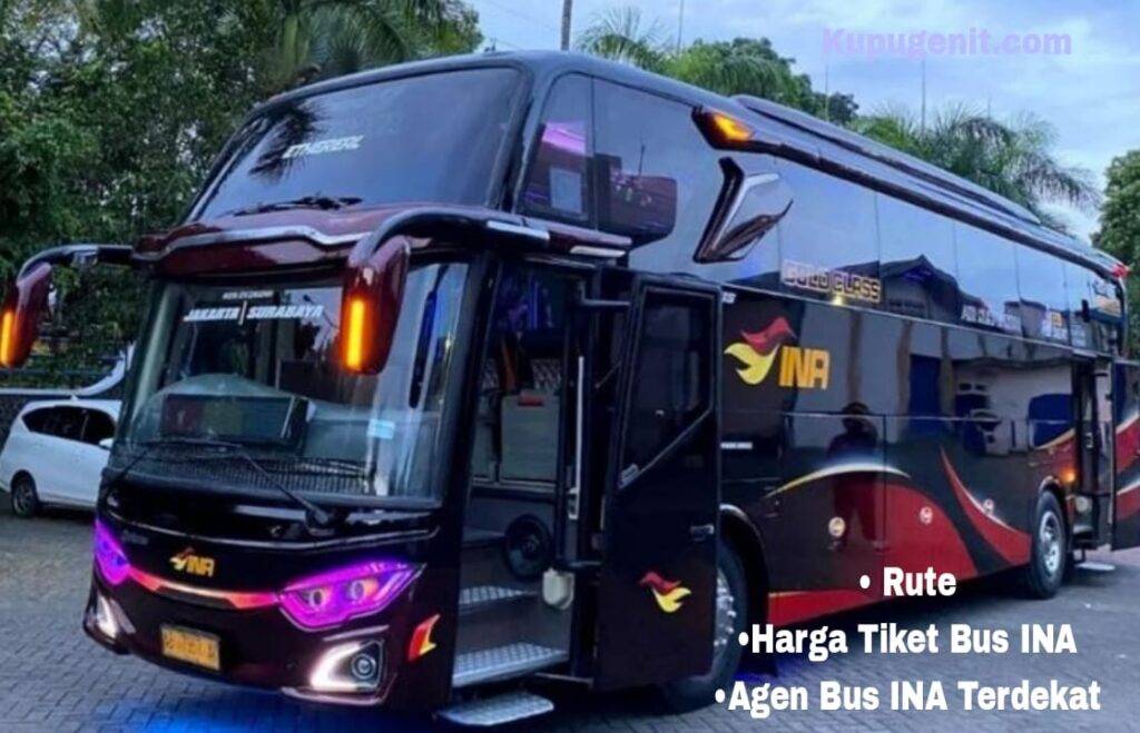 Tiket Bus INA: Rute, Agen, Jadwal + Harga Agustus 2023